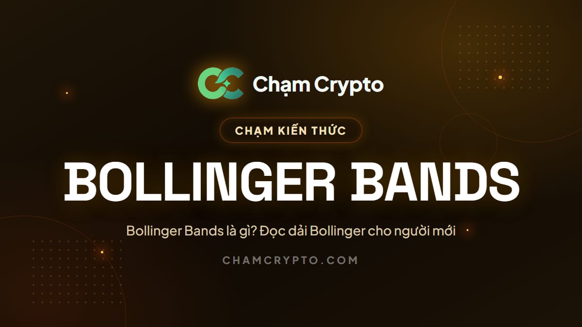 Bollinger Bands là gì? Đọc dải Bollinger cho người mới