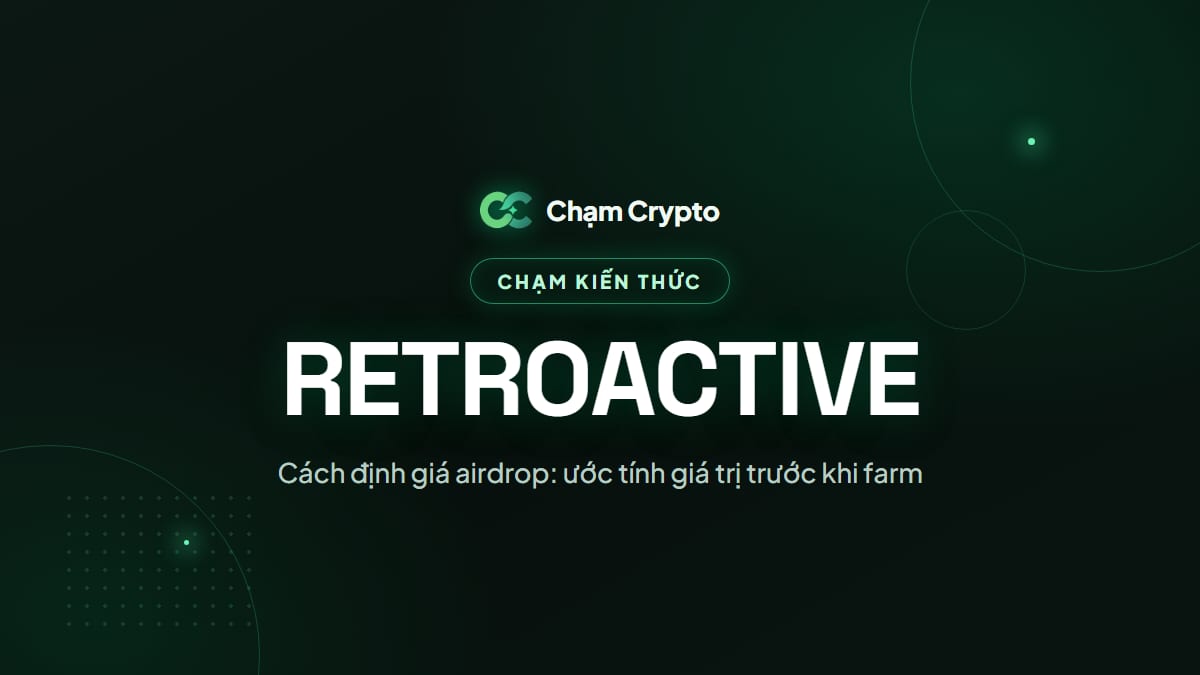 Cách định giá airdrop: ước tính giá trị trước khi farm