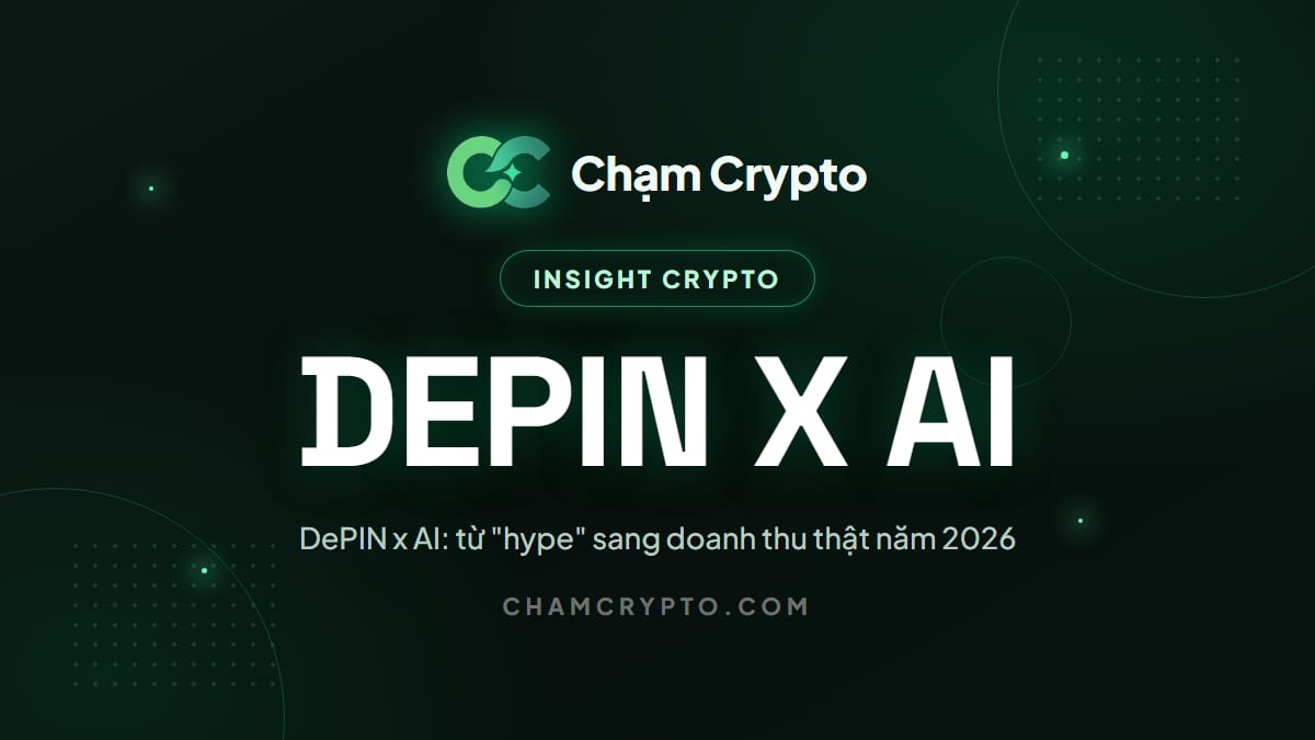 DePIN x AI: từ "hype" sang doanh thu thật năm 2026