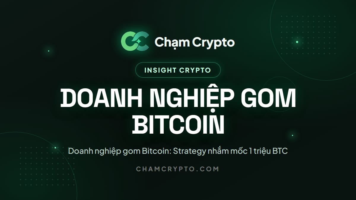 Doanh nghiệp gom Bitcoin: Strategy nhắm mốc 1 triệu BTC