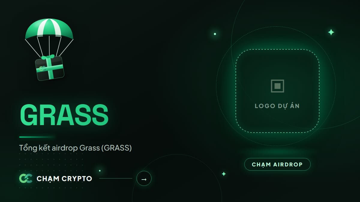 Tổng kết airdrop Grass (GRASS)