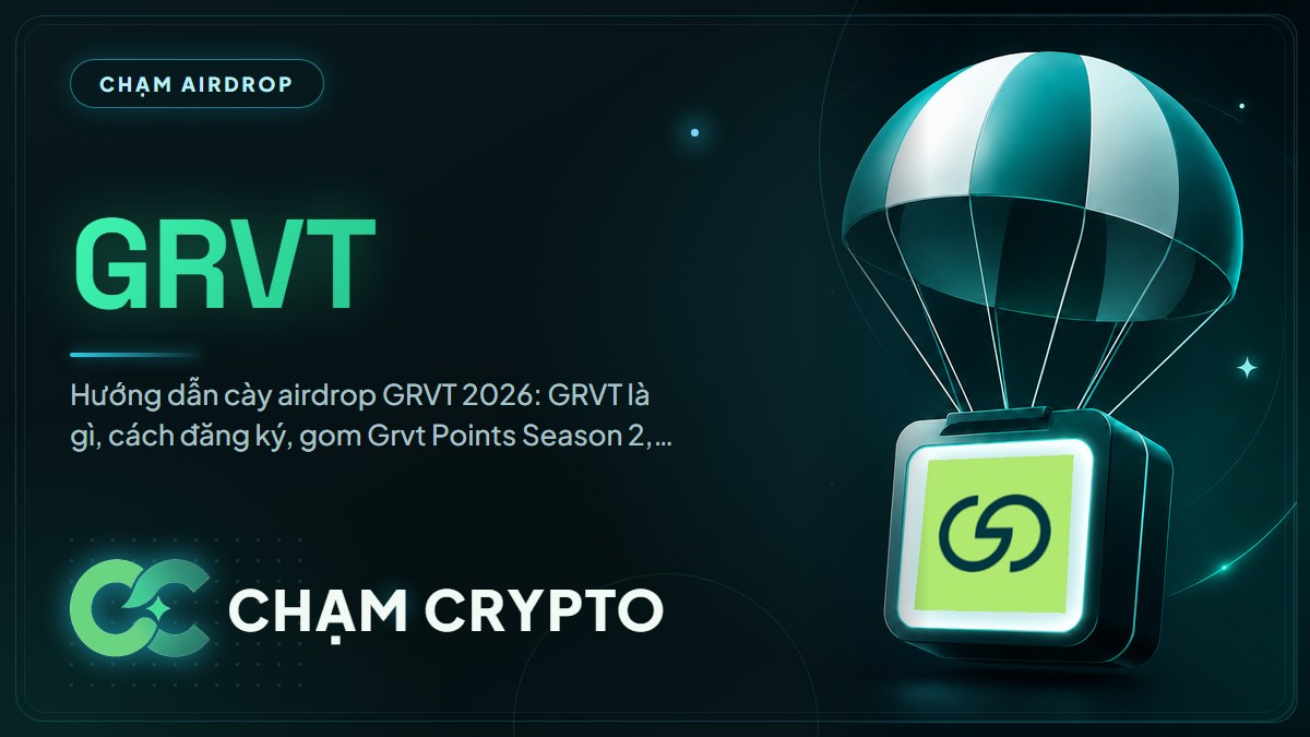 Hướng dẫn cày airdrop GRVT 2026: Perp DEX trên zkSync