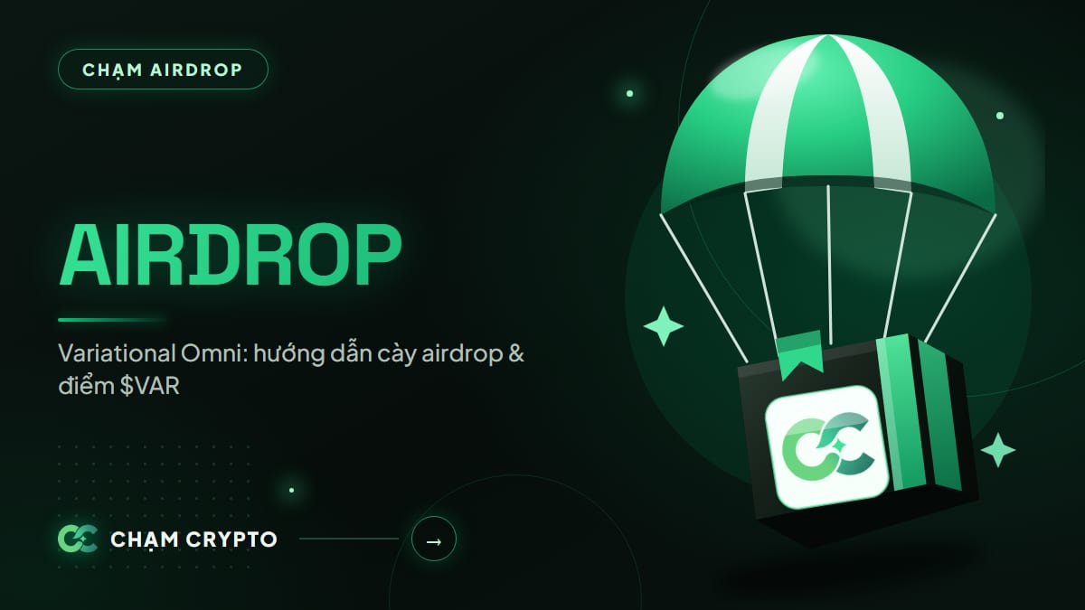 Variational Omni: hướng dẫn cày airdrop & điểm $VAR