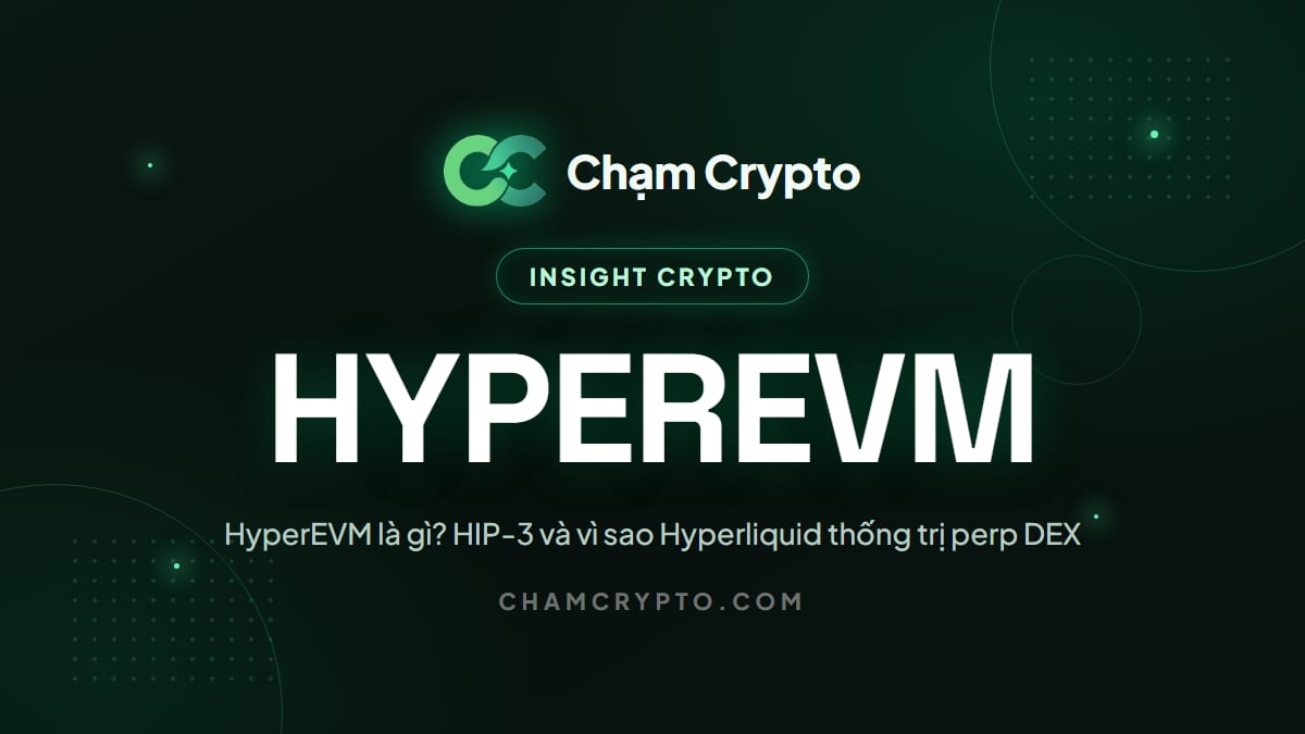 HyperEVM là gì? HIP-3 và vì sao Hyperliquid thống trị perp DEX
