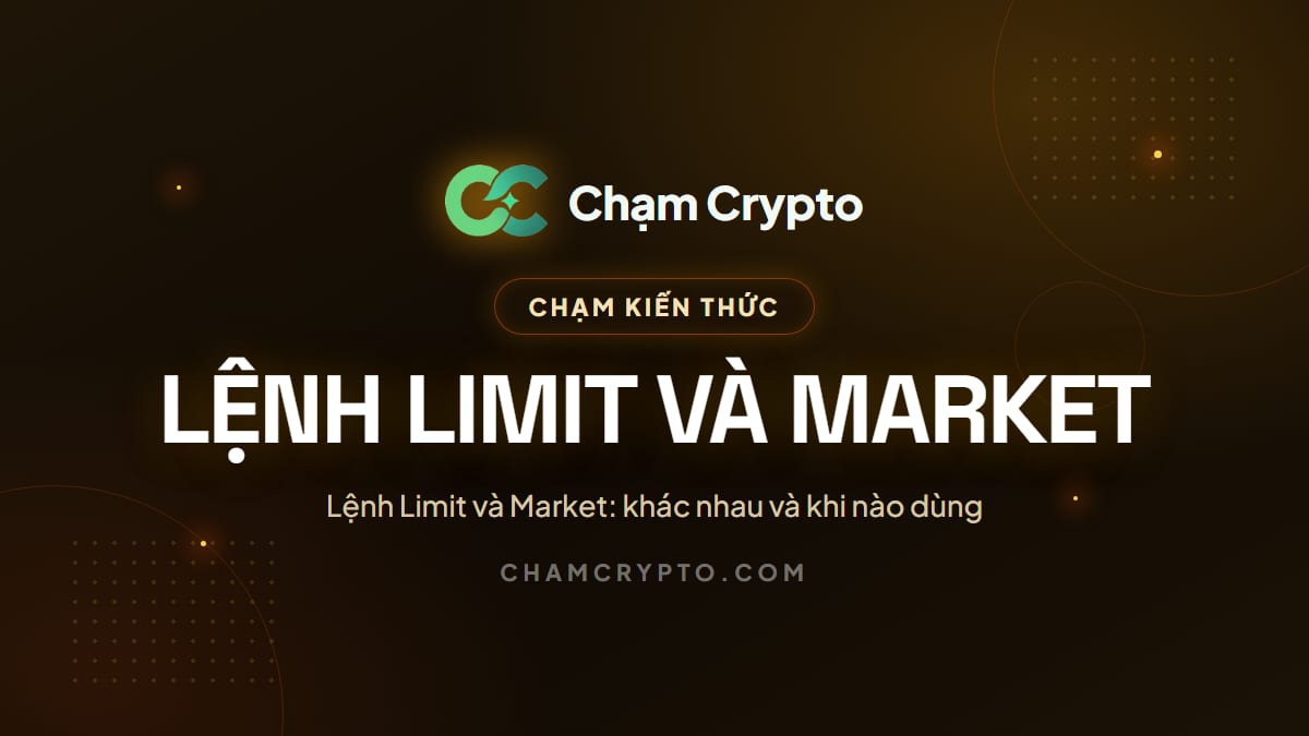 Lệnh Limit và Market: khác nhau và khi nào dùng