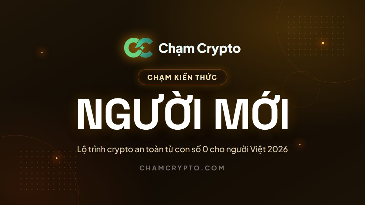 Lộ trình crypto an toàn từ con số 0 cho người Việt 2026