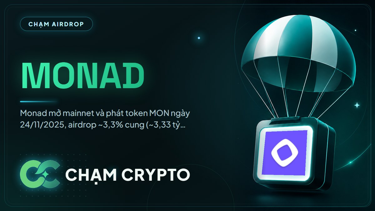 Tổng kết airdrop Monad (MON) — L1 hiệu năng cao