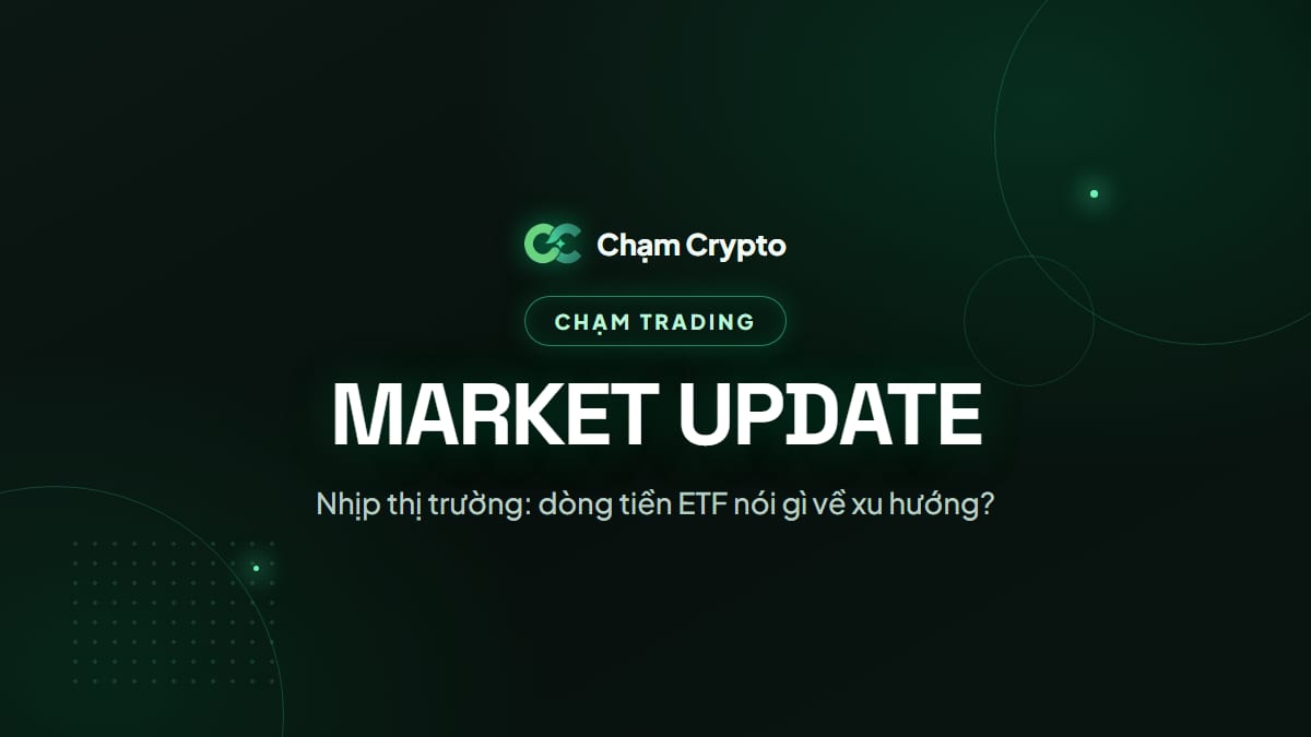 Nhịp thị trường: dòng tiền ETF nói gì về xu hướng?