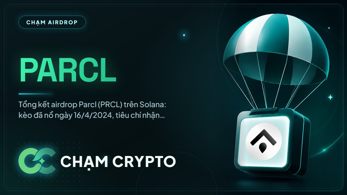Tổng kết airdrop Parcl (PRCL)