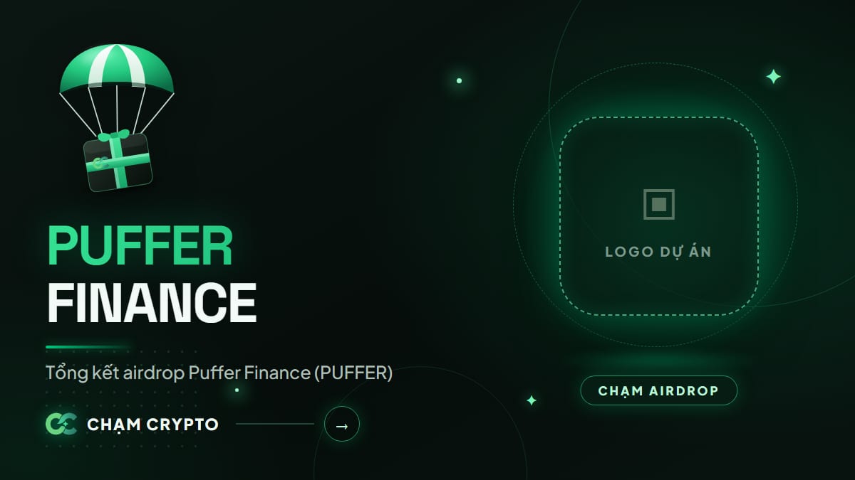 Tổng kết airdrop Puffer Finance (PUFFER)