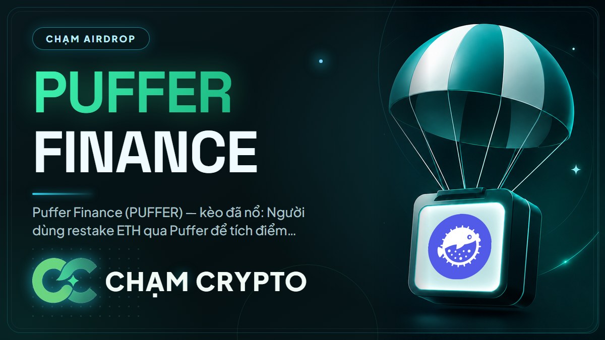 Tổng kết airdrop Puffer Finance (PUFFER)