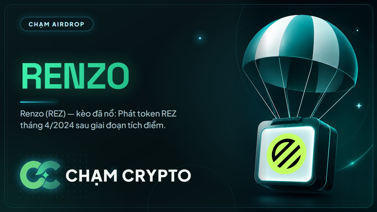 Tổng kết airdrop Renzo (REZ)