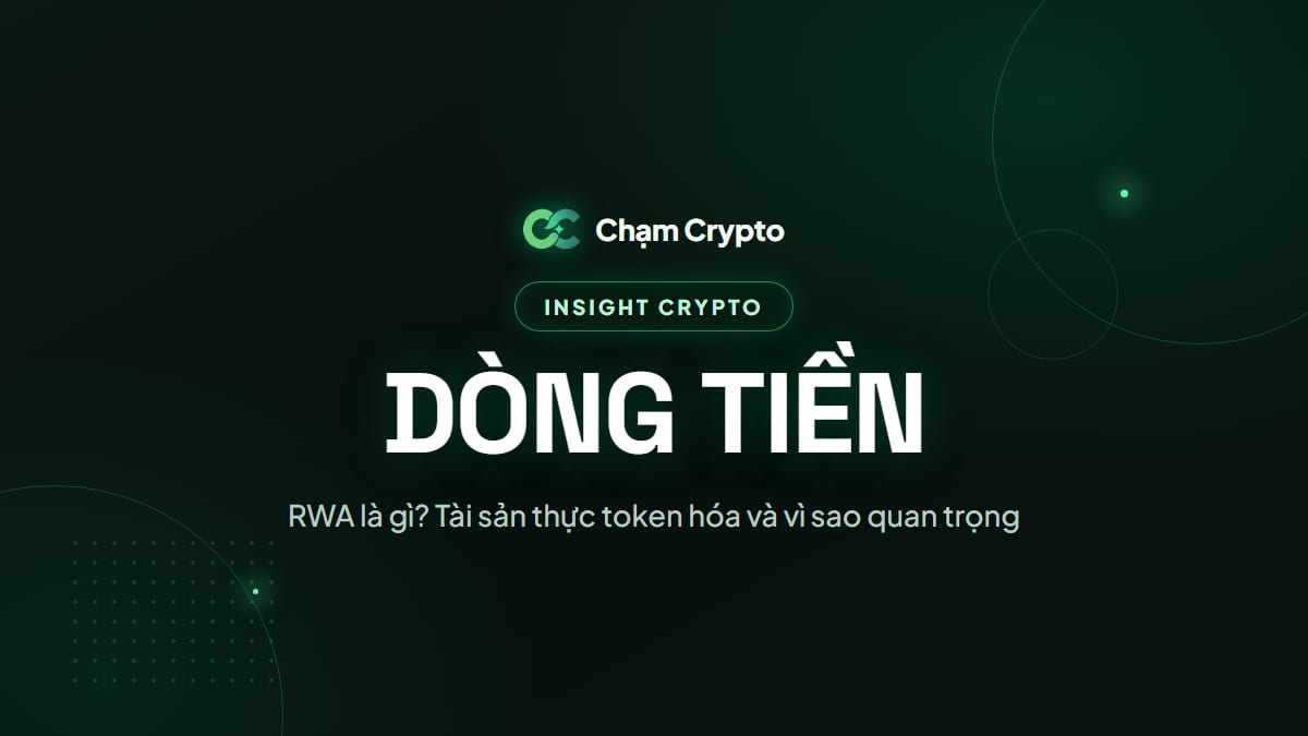RWA là gì? Tài sản thực token hóa và vì sao quan trọng
