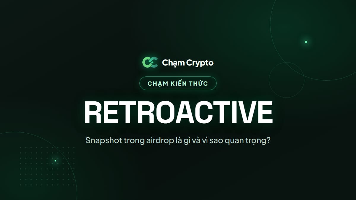 Snapshot trong airdrop là gì và vì sao quan trọng?