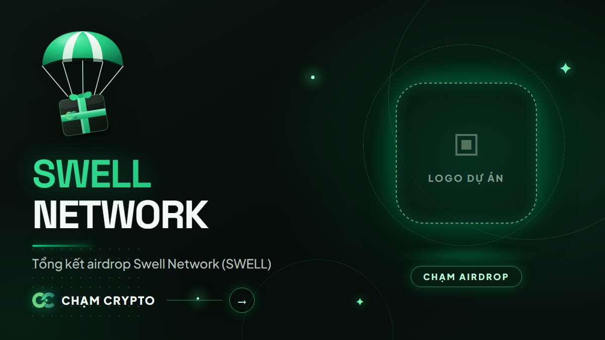 Tổng kết airdrop Swell Network (SWELL)