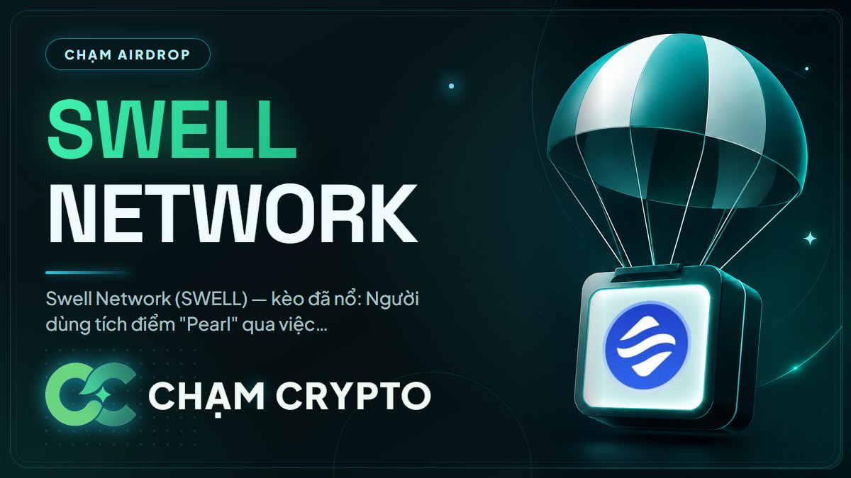 Tổng kết airdrop Swell Network (SWELL)