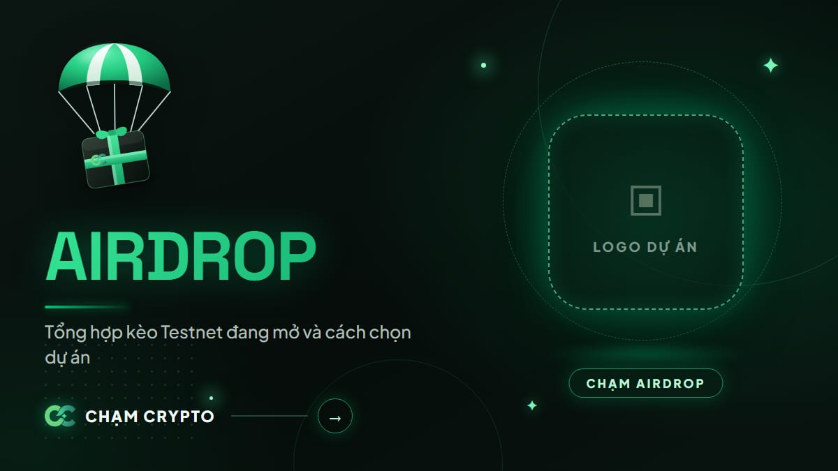 Tổng hợp kèo Testnet đang mở và cách chọn dự án