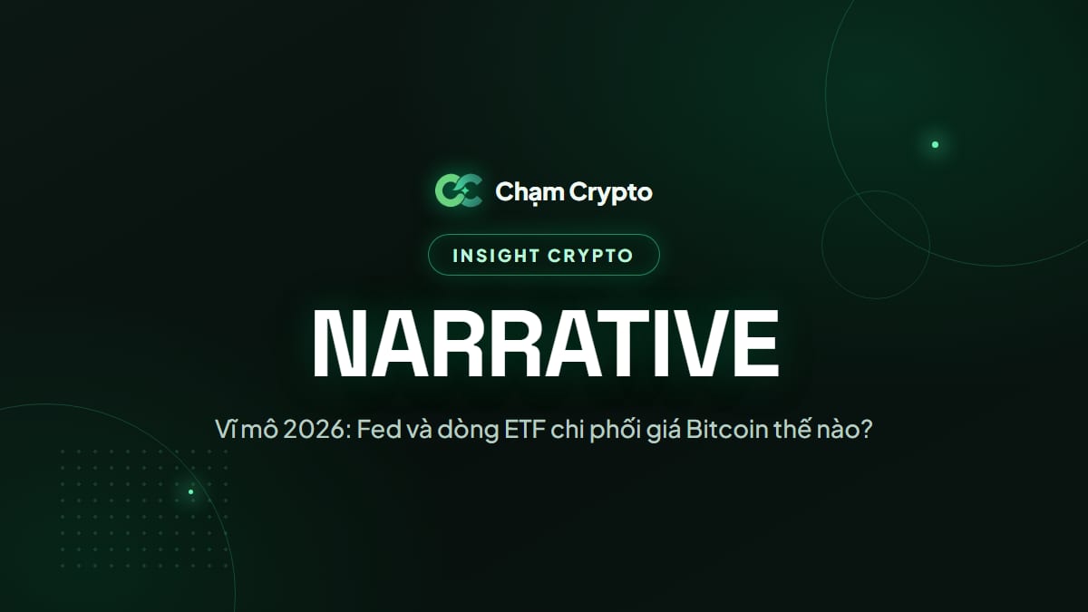 Vĩ mô 2026: Fed và dòng ETF chi phối giá Bitcoin thế nào?