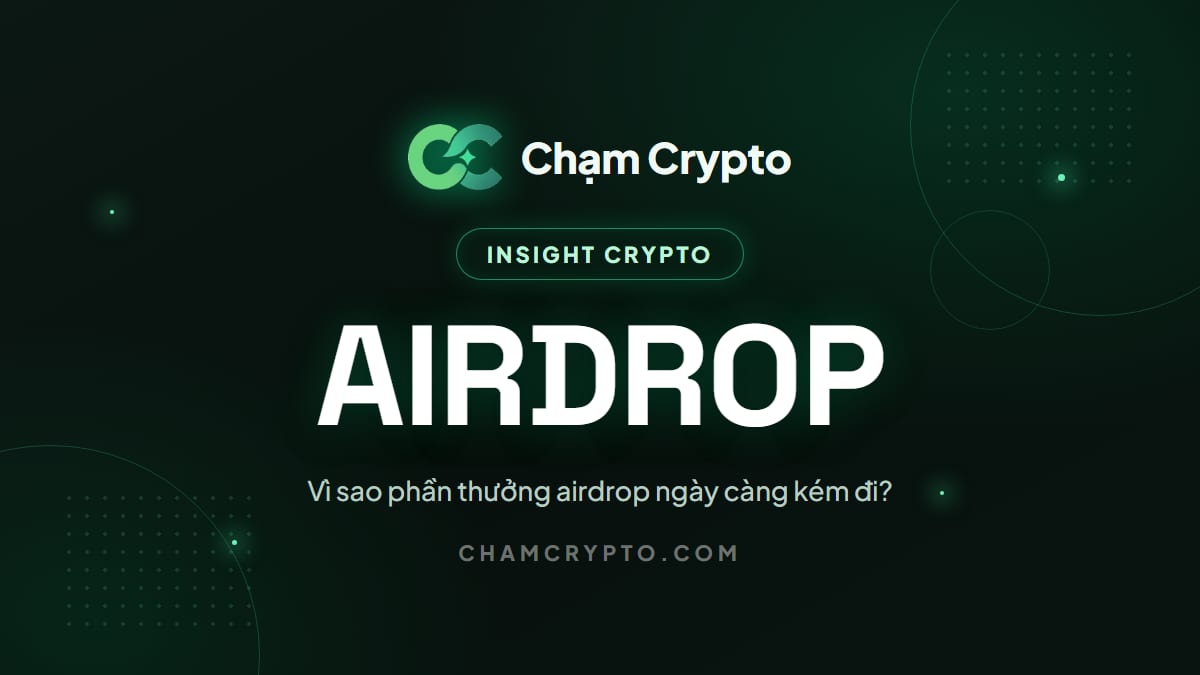 Vì sao phần thưởng airdrop ngày càng kém đi?
