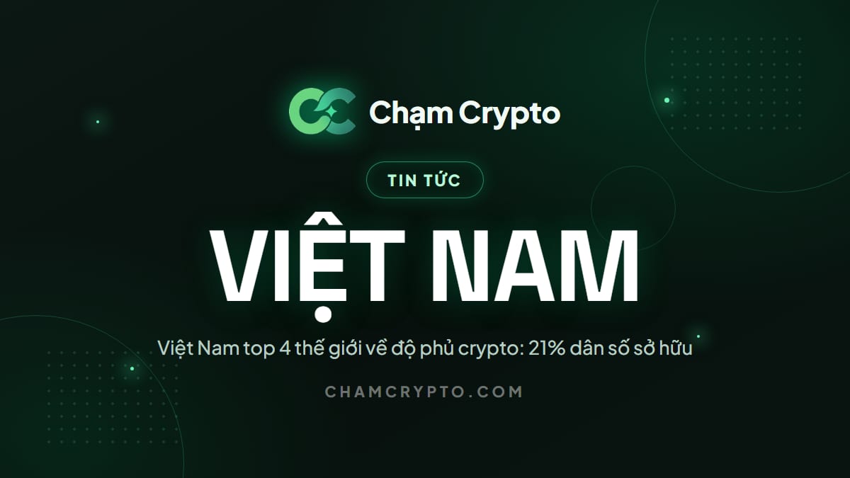 Việt Nam top 4 thế giới về độ phủ crypto: 21% dân số sở hữu
