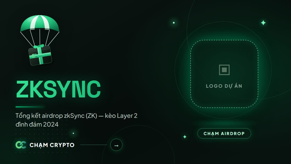 Tổng kết airdrop zkSync (ZK) — kèo Layer 2 đình đám 2024